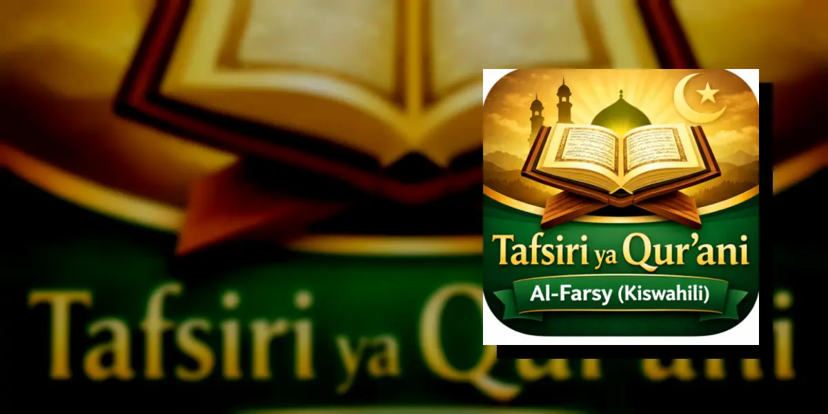 Qur’ani Tukufu Tafsir Al-Farsy