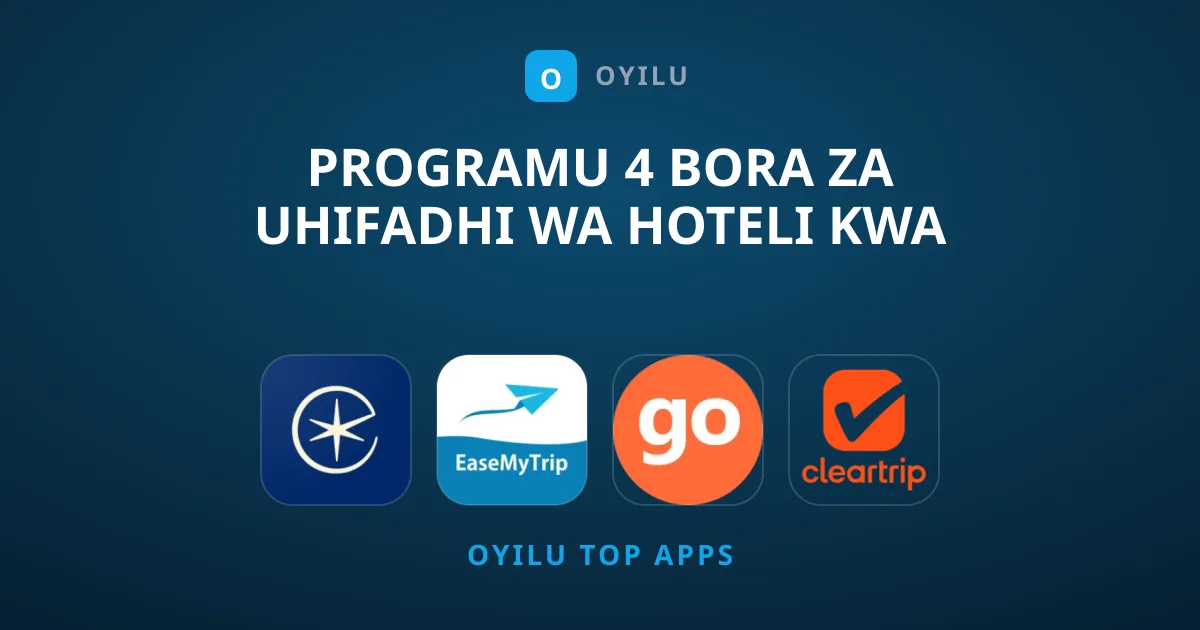 Programu 4 Bora za Uhifadhi wa Hoteli kwa Safari Zako